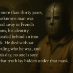 The Man in the Iron Mask – France’s Most Mysterious Prisoner